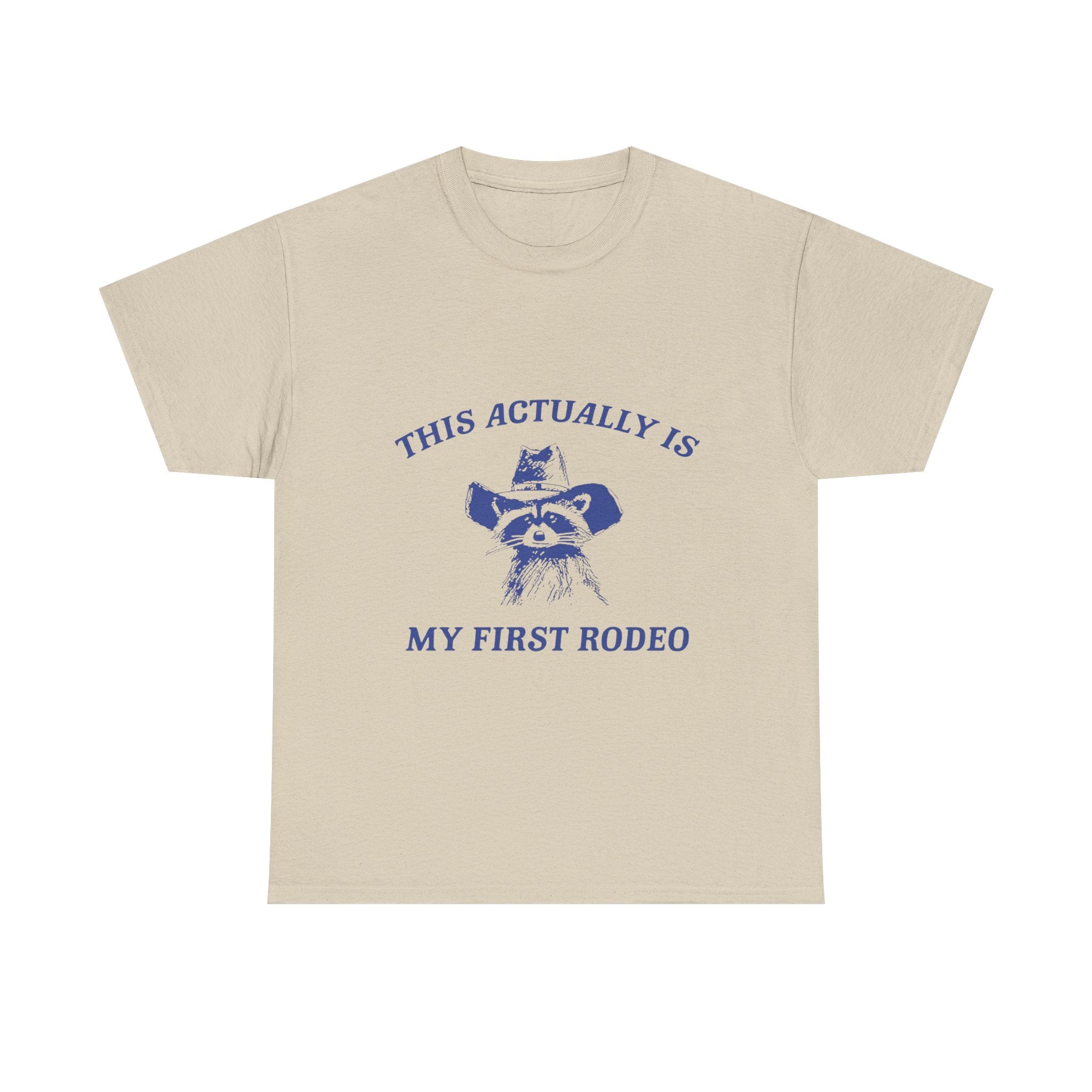 this actually is my first rodeo tee