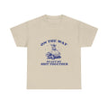 on the way to get my shit together tee