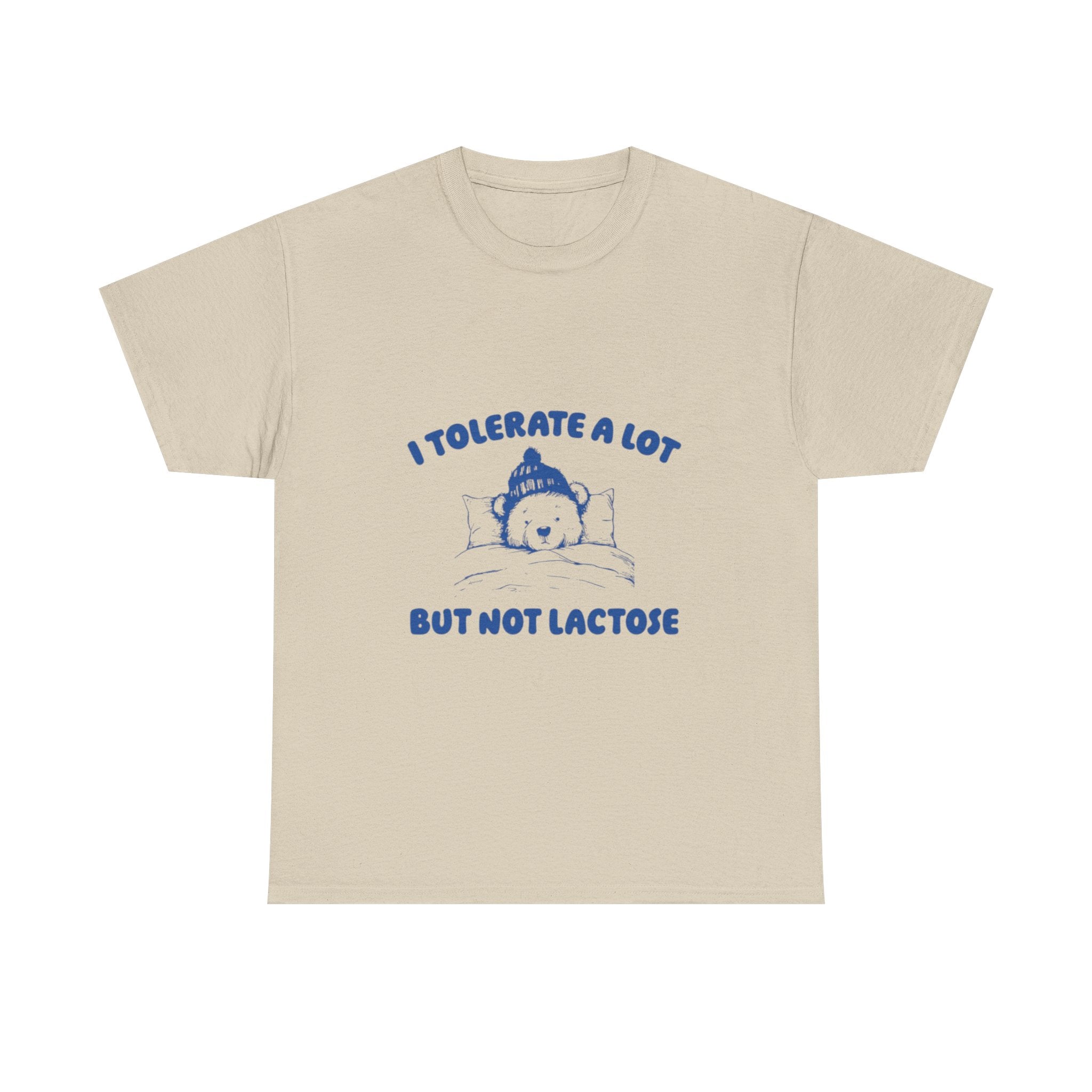 i tolerate alot but not lactose tee