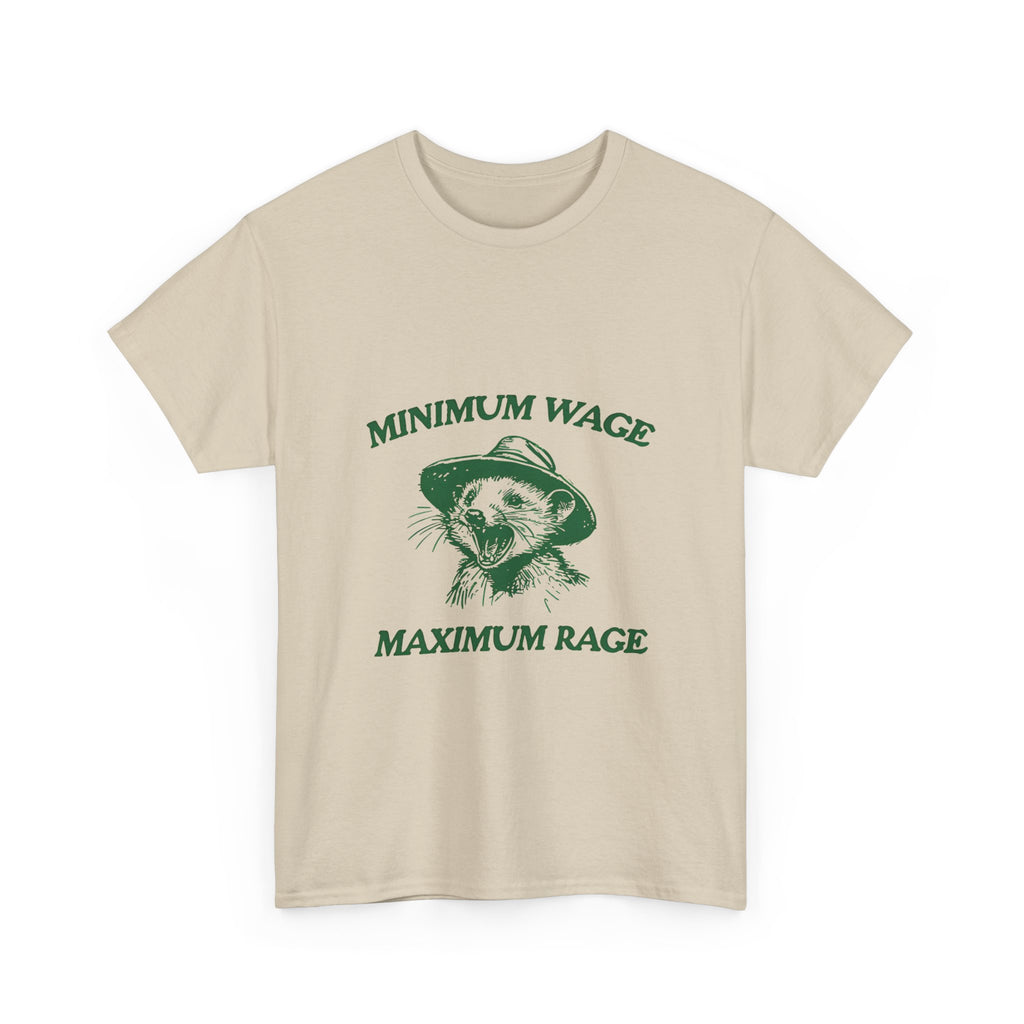 minimum wage maximum rage tee