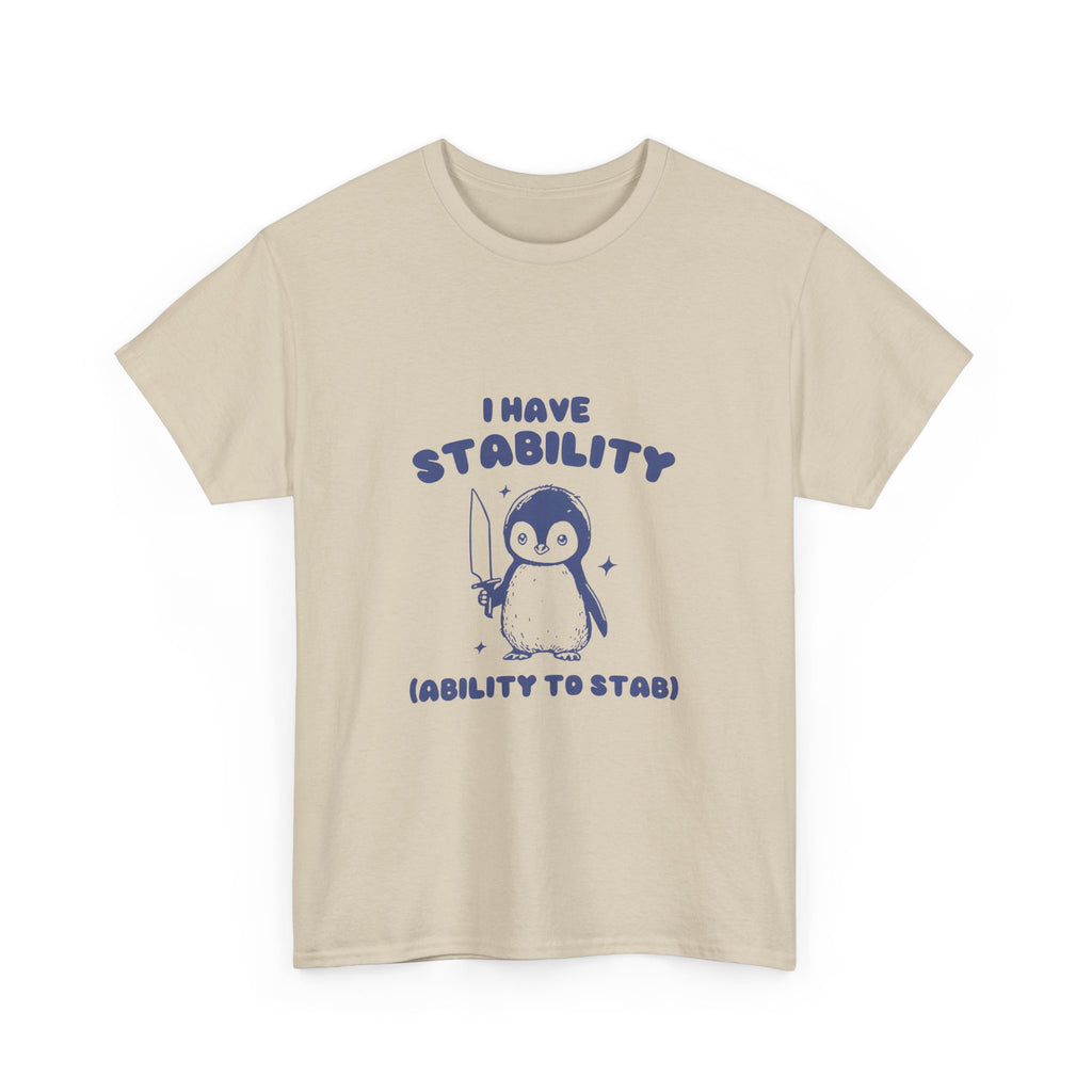 i have stability (ability to stab) tee