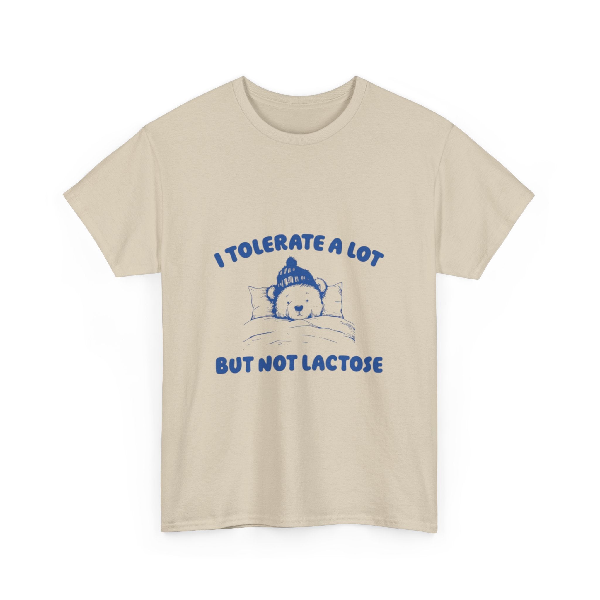 i tolerate alot but not lactose tee