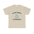 i'm not short i'm fun sized tee