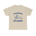 even baddies get saddies tee