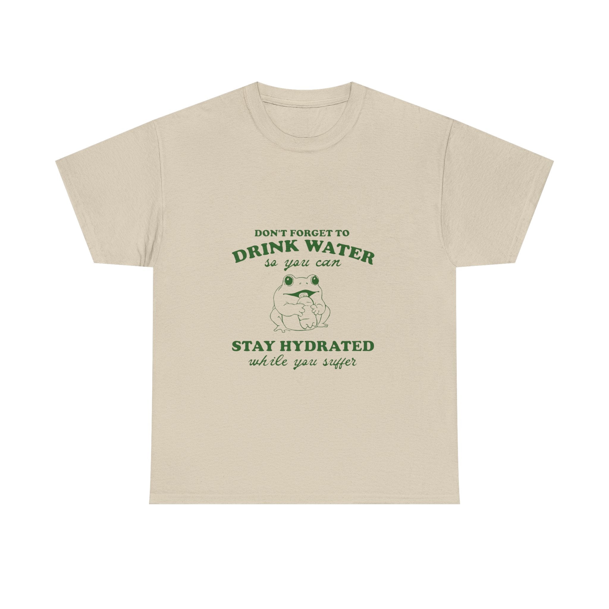 don't forget to drink water tee