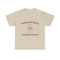 world's best talking stage tee