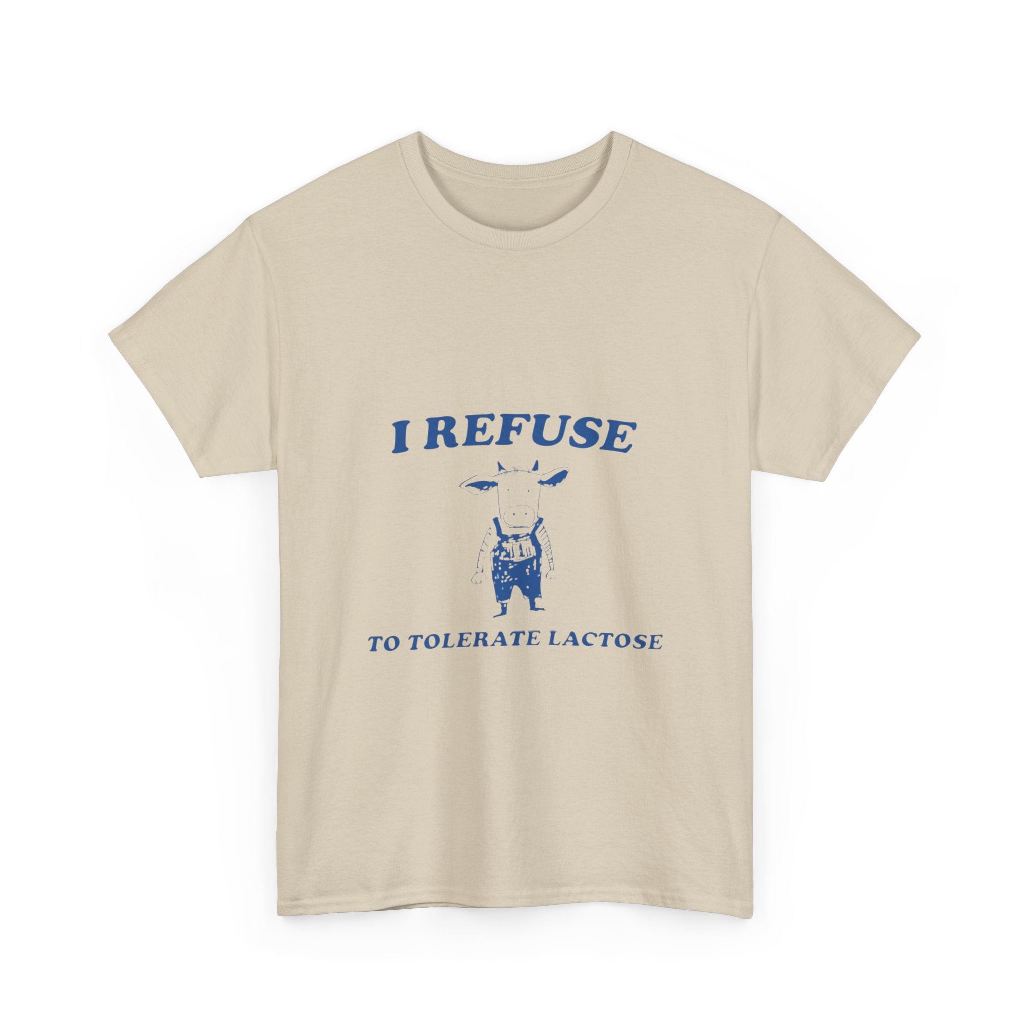 i refuse to tolerate lactose tee