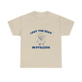 i put the sexy in dyslexia tee