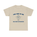 the dog in me has been euthanized tee