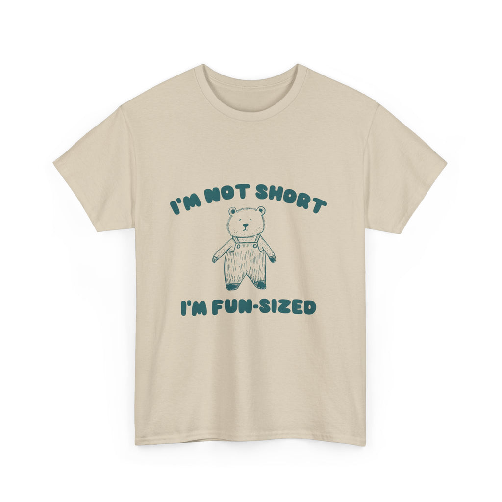 i'm not short i'm fun sized tee