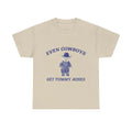even cowboys get tummy aches tee