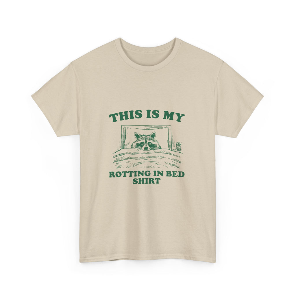 this is my rotting in bed shirt tee