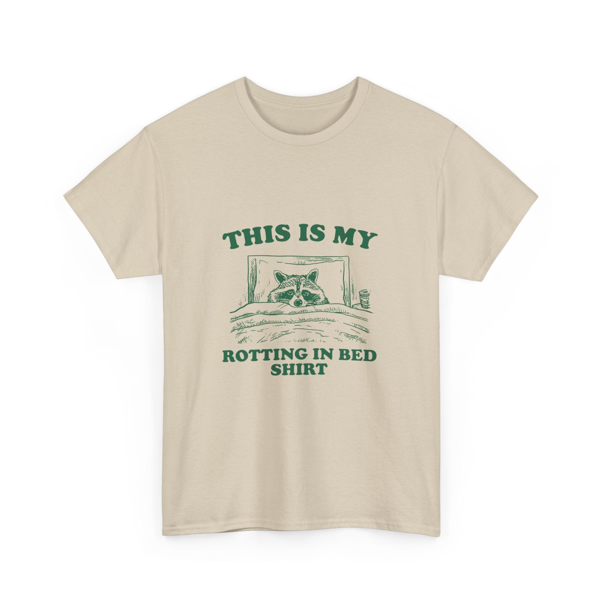 this is my rotting in bed shirt tee